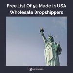 Free List of 50 Made in USA Wholesale Dropshippers